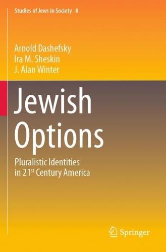 Jewish Options: Pluralistic Identities in 21st Century America