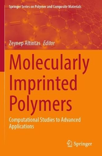 Molecularly Imprinted Polymers: Computational Studies to Advanced Applications