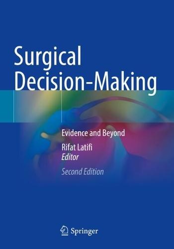 Surgical Decision-Making: Evidence and Beyond