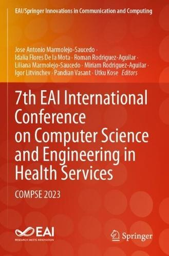 7th EAI International Conference on Computer Science and Engineering in Health Services: COMPSE 2023
