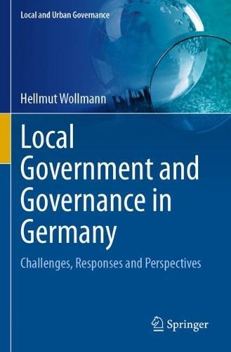 Local Government and Governance in Germany: Challenges, Responses and Perspectives