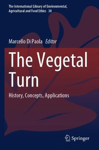 The Vegetal Turn: History, Concepts, Applications