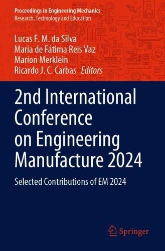 2nd International Conference on Engineering Manufacture 2024: Selected Contributions of EM 2024