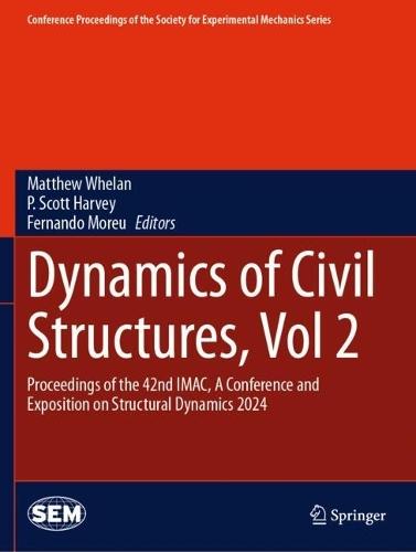 Dynamics of Civil Structures, Vol. 2: Proceedings of the 42nd IMAC, A Conference and Exposition on Structural Dynamics 2024