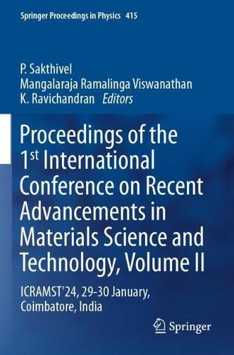 Proceedings of the 1st International Conference on Recent Advancements in Materials Science and Technology, Volume II: ICRAMST'24, 29-30 January, Coimbatore, India