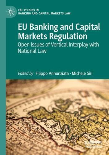 EU Banking and Capital Markets Regulation: Open Issues of Vertical Interplay with National Law