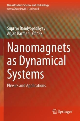 Nanomagnets as Dynamical Systems: Physics and Applications