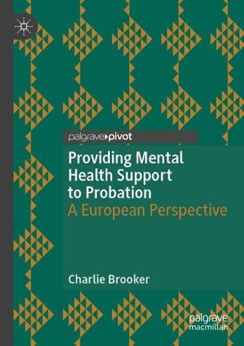 Providing Mental Health Support to Probation: A European Perspective