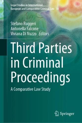 Third Parties in Criminal Proceedings: A Comparative Law Study