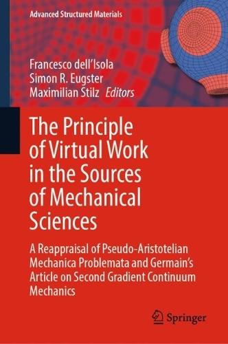The Principle of Virtual Work in the Sources of Mechanical Sciences: A Reappraisal of Pseudo-Aristotelian Mechanica Problemata and Germain’s Article on Second Gradient Continuum Mechanics
