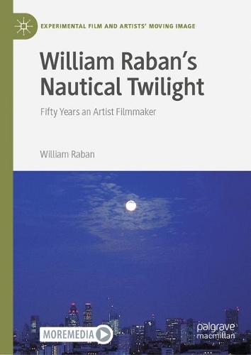 William Raban's Nautical Twilight: Fifty Years an Artist Filmmaker