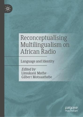 Reconceptualising Multilingualism on African Radio: Language and Identity