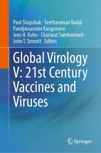 Global Virology V: 21st Century Vaccines and Viruses