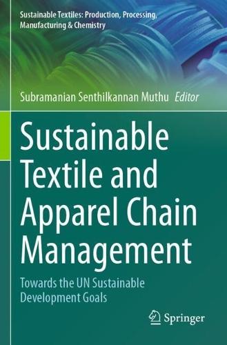 Sustainable Textile and Apparel Chain Management: Towards the UN Sustainable Development Goals