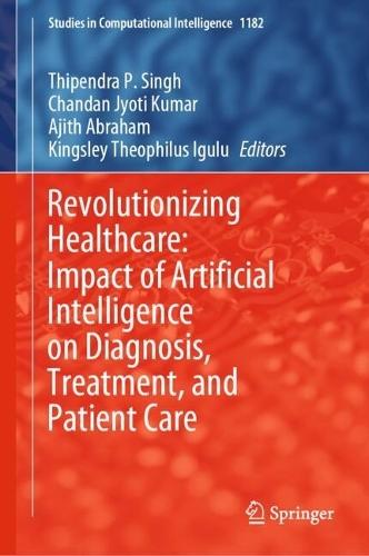 Revolutionizing Healthcare: Impact of Artificial Intelligence on Diagnosis, Treatment, and Patient Care