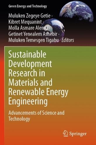 Sustainable Development Research in Materials and Renewable Energy Engineering: Advancements of Science and Technology
