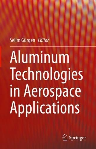 Aluminum Technologies in Aerospace Applications