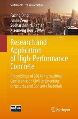 Research and Application of High-Performance Concrete: Proceedings of 2024 International Conference on Civil Engineering Structures and Concrete Materials
