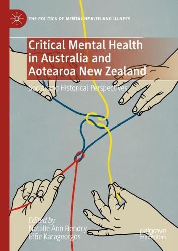 Critical Mental Health in Australia and Aotearoa New Zealand: Social and Historical Perspectives