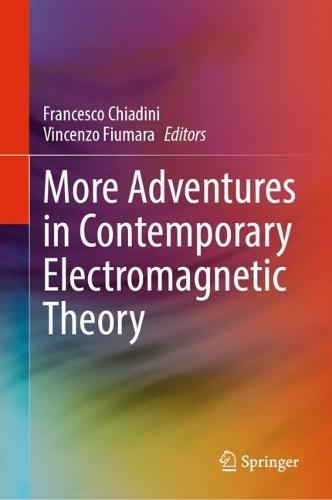 More Adventures in Contemporary Electromagnetic Theory