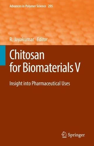 Chitosan for Biomaterials V: Insight into Pharmaceutical Uses