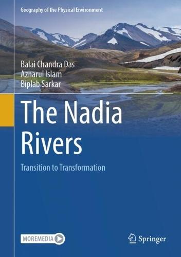 The Nadia Rivers: Transition to Transformation