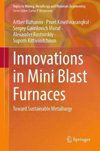Innovations in Mini Blast Furnaces: Toward Sustainable Metallurgy