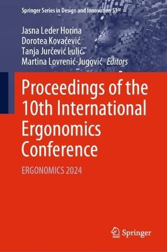 Proceedings of the 10th International Ergonomics Conference: ERGONOMICS 2024