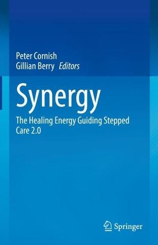 Synergy: The Healing Energy Guiding Stepped Care 2.0