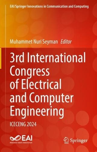 3rd International Congress of Electrical and Computer Engineering: ICECENG 2024