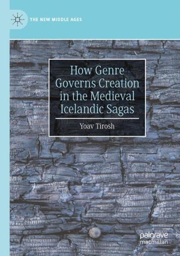 How Genre Governs Creation in the Medieval Icelandic Sagas