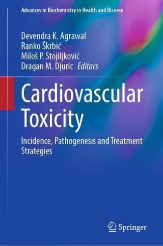 Cardiovascular Toxicity: Incidence, Pathogenesis and Treatment Strategies
