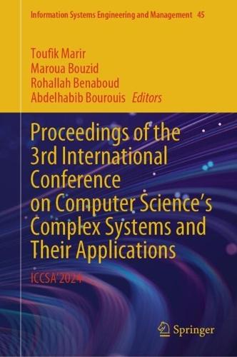Proceedings of the 3rd International Conference on Computer Science's Complex Systems and Their Applications: ICCSA’2024