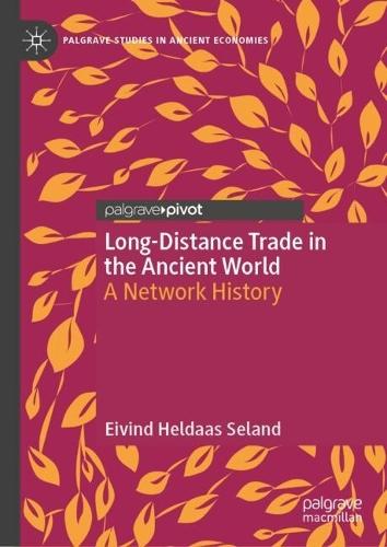 Long-Distance Trade in the Ancient World: A Network History