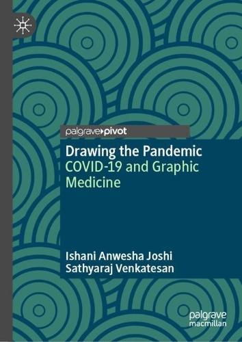 Drawing the Pandemic: COVID-19 and Graphic Medicine