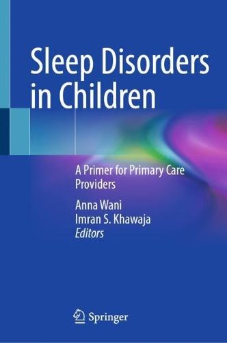 Sleep Disorders in Children: A Primer for Primary Care Providers