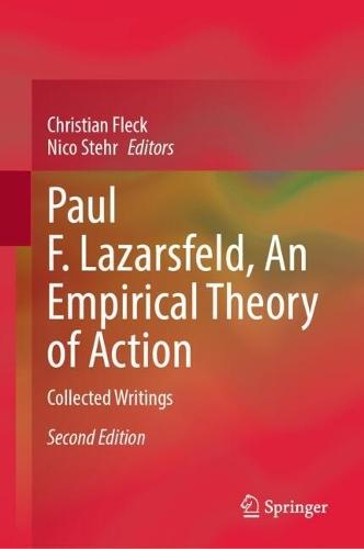 Paul F. Lazarsfeld, An Empirical Theory of Action: Collected Writings