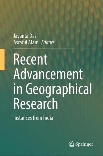 Recent Advancement in Geographical Research: Instances from India