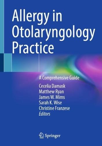 Allergy in Otolaryngology Practice: A Comprehensive Guide