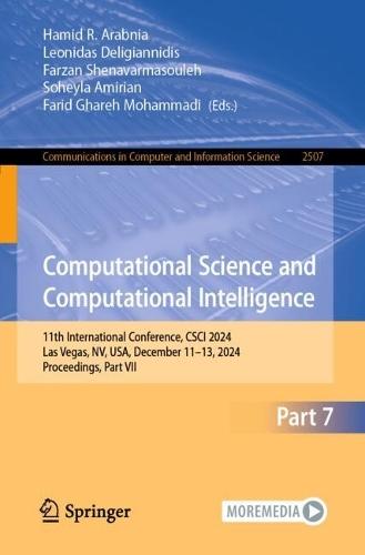 Computational Science and Computational Intelligence: 11th International Conference, CSCI 2024, Las Vegas, NV, USA, December 11–13, 2024, Proceedings, Part VII