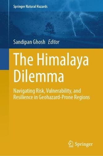 The Himalaya Dilemma: Navigating Risk, Vulnerability, and Resilience in Geohazard-Prone Regions