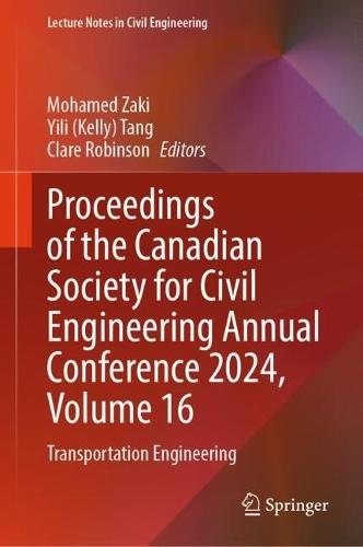 Proceedings of the Canadian Society for Civil Engineering Annual Conference 2024, Volume 16: Transportation Engineering