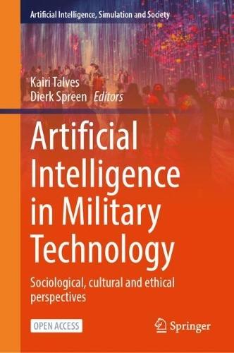 Artificial Intelligence in Military Technology: Sociological, cultural and ethical perspectives
