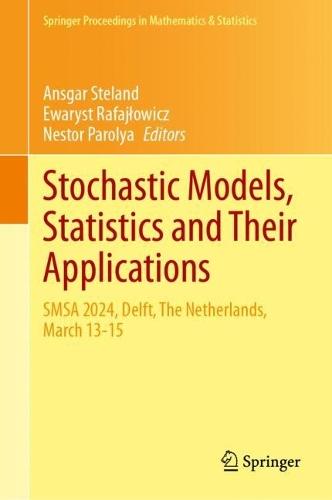 Stochastic Models, Statistics and Their Applications: SMSA 2024, Delft, The Netherlands, March 13-15