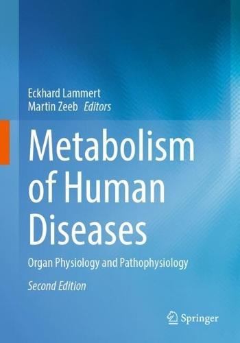 Metabolism of Human Diseases: Organ Physiology and Pathophysiology