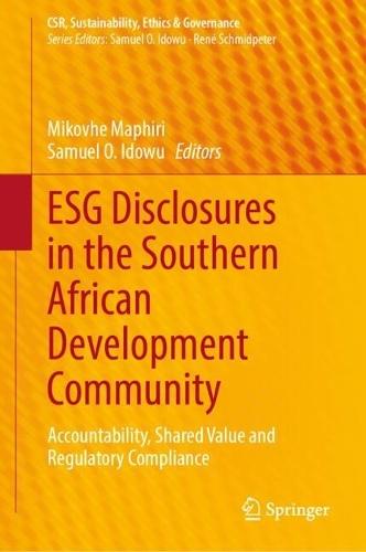ESG Disclosures in the Southern African Development Community: Accountability, Shared Value and Regulatory Compliance