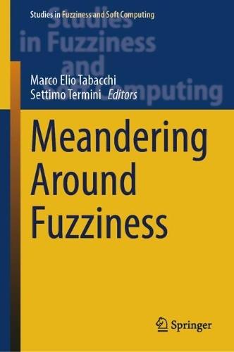 Meandering Around Fuzziness