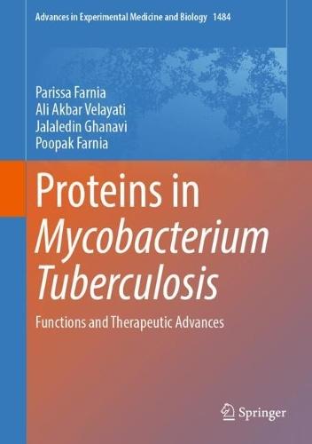 Proteins in Mycobacterium Tuberculosis: Functions and Therapeutic Advances