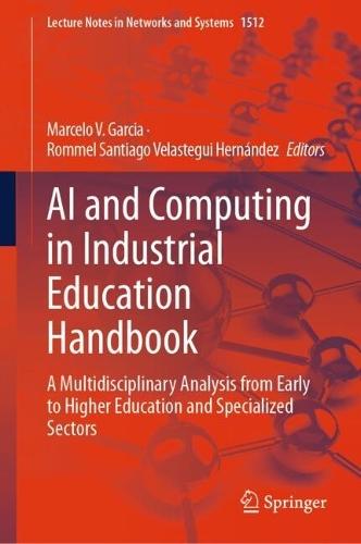 AI and Computing in Industrial Education Handbook: A Multidisciplinary Analysis from Early to Higher Education and Specialized Sectors
