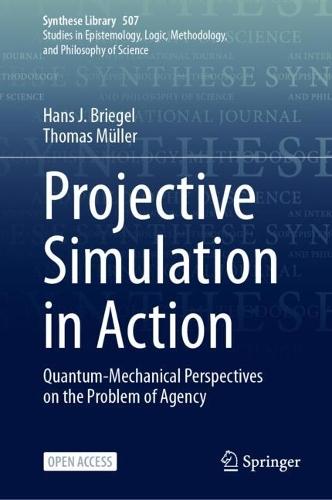 Projective Simulation in Action: Quantum-Mechanical Perspectives on the Problem of Agency